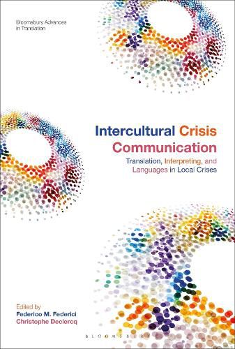 Cover image for Intercultural Crisis Communication: Translation, Interpreting and Languages in Local Crises