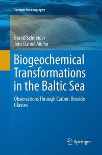 Cover image for Biogeochemical Transformations in the Baltic Sea: Observations Through Carbon Dioxide Glasses