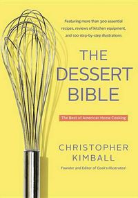 Cover image for The Dessert Bible: The Best of American Home Cooking