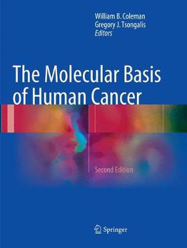 The Molecular Basis of Human Cancer