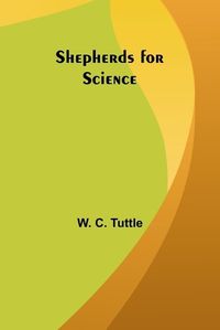 Cover image for Shepherds for Science