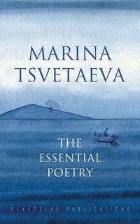 Cover image for Marina Tsvetaeva: The Essential Poetry