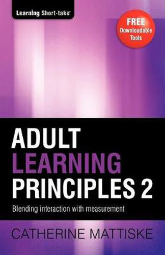 Adult Learning Principles 2: Blending interaction with measurement