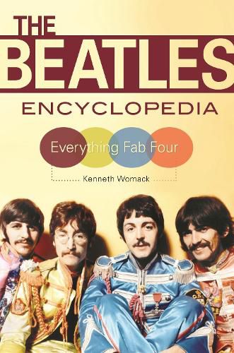 The Beatles Encyclopedia: Everything Fab Four