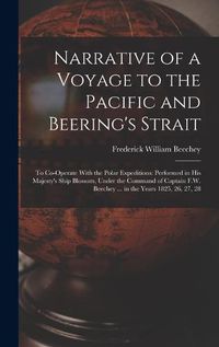 Cover image for Narrative of a Voyage to the Pacific and Beering's Strait