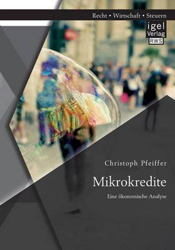 Cover image for Mikrokredite: Eine oekonomische Analyse