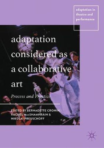 Cover image for Adaptation Considered as a Collaborative Art: Process and Practice