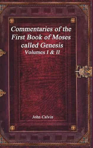 Cover image for Commentaries of the First Book of Moses called Genesis
