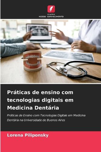 Cover image for Praticas de ensino com tecnologias digitais em Medicina Dentaria
