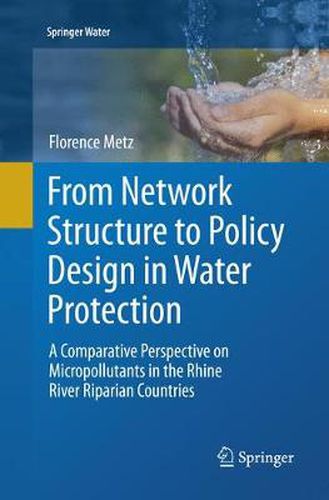 Cover image for From Network Structure to Policy Design in Water Protection: A Comparative Perspective on Micropollutants in the Rhine River Riparian Countries