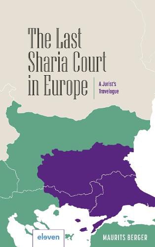 Cover image for The Last Sharia Court in Europe: A Jurist's Travelogue