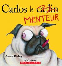 Cover image for Carlos Le Menteur