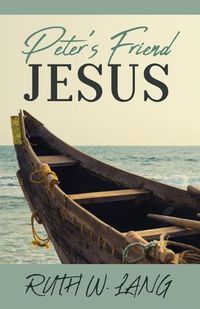 Cover image for Peter's Friend Jesus