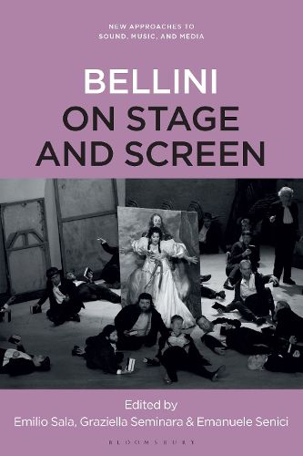 Cover image for Vincenzo Bellini on Stage and Screen, 1935-2020