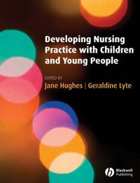 Cover image for Developing Nursing Practice with Children and Young People