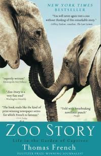 Cover image for Zoo Story: Life in the Garden of Captives