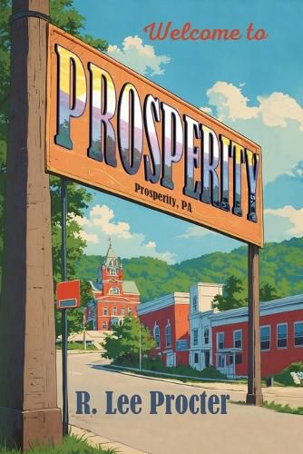 Cover image for Prosperity, Pennsylvania