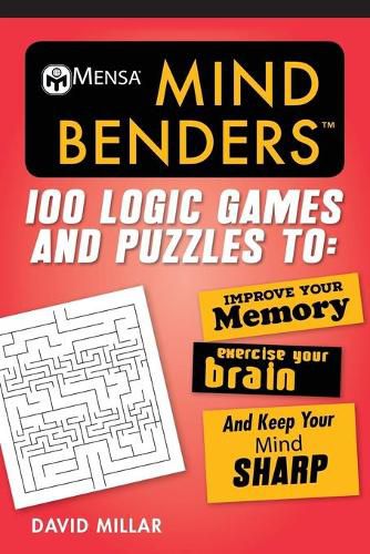 Mensa's (R) Super-Strength Mind Benders: 100 Puzzles and Teasers to Exercise Your Mind!