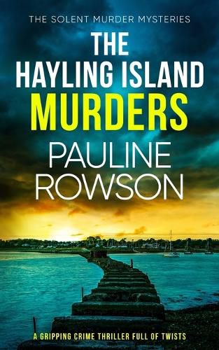 Cover image for THE HAYLING ISLAND MURDERS a gripping crime thriller full of twists