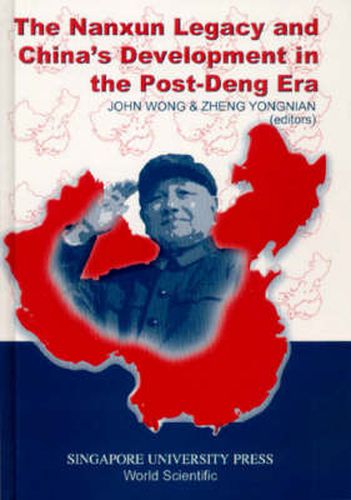 Cover image for Nanxun Legacy And China's Development In The Post-deng Era, The