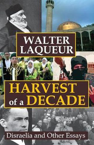 Cover image for Harvest of a Decade: Disraelia and Other Essays