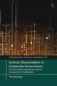 Cover image for Activist Shareholders in Corporate Governance: The Australian Experience and its Comparative Implications