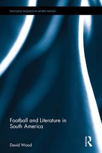 Cover image for Football and Literature in South America