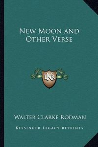 Cover image for New Moon and Other Verse