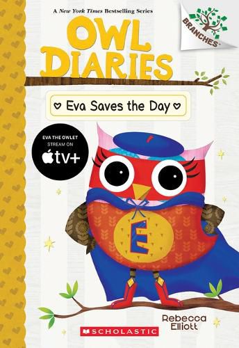 Cover image for Eva Saves the Day: A Branches Book (Owl Diaries #22)