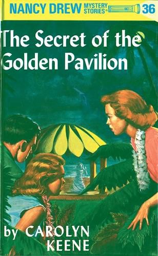 Cover image for Nancy Drew 36: The Secret of the Golden Pavillion