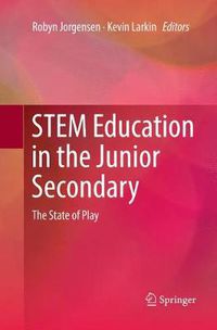 Cover image for STEM Education in the Junior Secondary: The State of Play