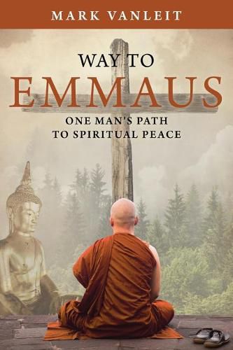 Cover image for Way to Emmaus: One man's path to spiritual peace