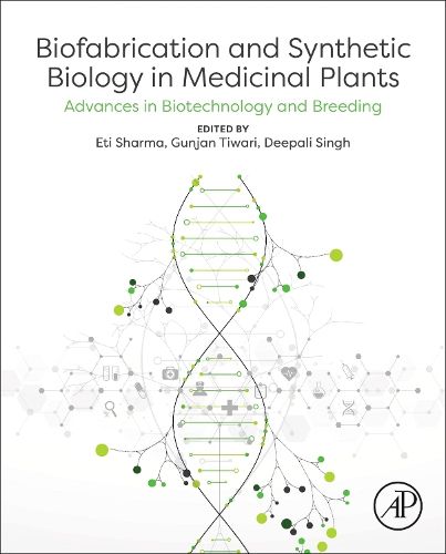 Cover image for Biofabrication and Synthetic Biology in Medicinal Plants
