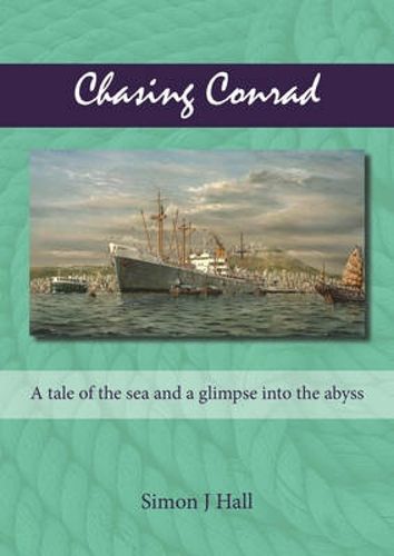Cover image for Chasing Conrad: A Tale of the Sea and a Glimpse into the Abyss