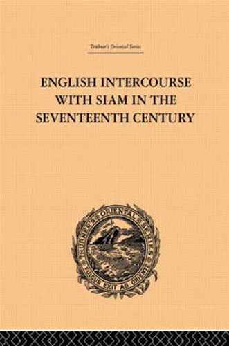 Cover image for English Intercourse with Siam in the Seventeenth Century