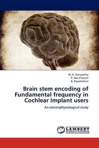 Cover image for Brain stem encoding of Fundamental frequency in Cochlear Implant users