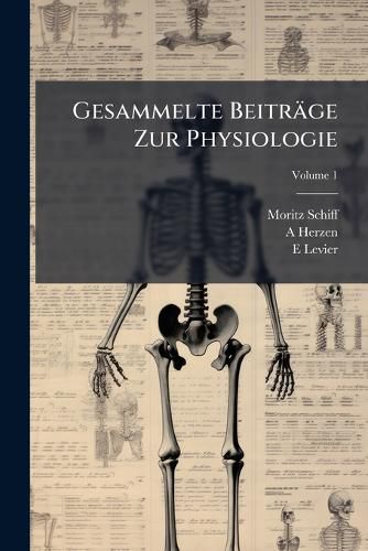 Cover image for Gesammelte Beitraege Zur Physiologie