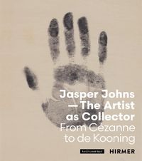 Cover image for Jasper Johns: The Artist as Collector