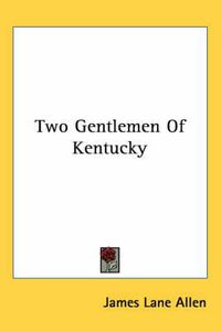 Cover image for Two Gentlemen of Kentucky