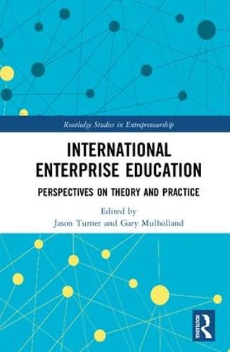 Cover image for International Enterprise Education: Perspectives on Theory and Practice