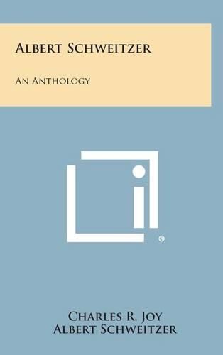 Cover image for Albert Schweitzer: An Anthology