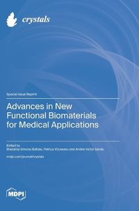 Cover image for Advances in New Functional Biomaterials for Medical Applications