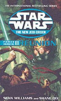 Cover image for Star Wars: The New Jedi Order - Force Heretic III Reunion