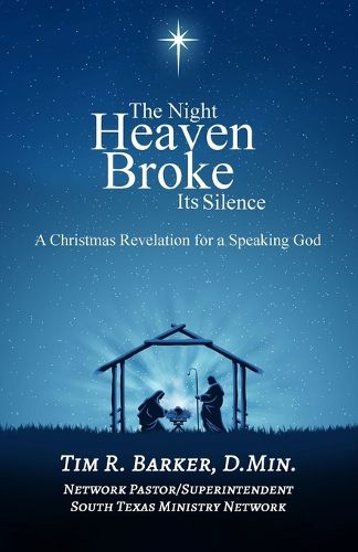 Cover image for The Night Heaven Broke Its Silence
