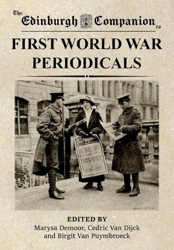 Cover image for The Edinburgh Companion to First World War Periodicals