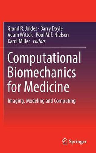 Cover image for Computational Biomechanics for Medicine: Imaging, Modeling and Computing