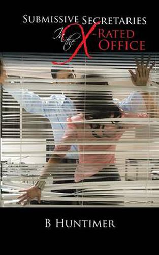 Cover image for Submissive Secretaries in the X-Rated Office