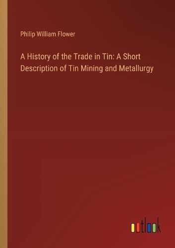 A History of the Trade in Tin