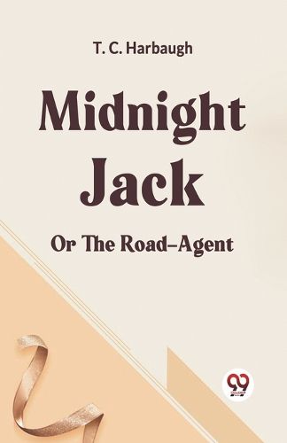 Midnight Jackor The road-agent (Edition2023)