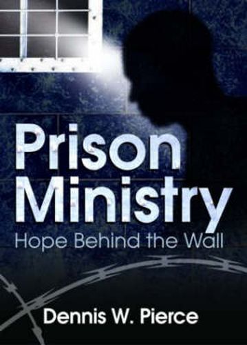 Cover image for Prison Ministry: Hope Behind the Wall